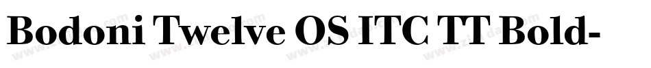 Bodoni Twelve OS ITC TT Bold字体转换